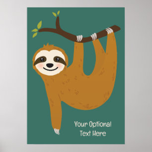 Custom Text & Colour Cute Sloth Poster