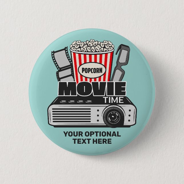 Custom Text & Colour Movie Time 6 Cm Round Badge (Front)