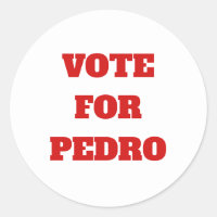 Custom Text/Colour Vote For Pedro Funny Political