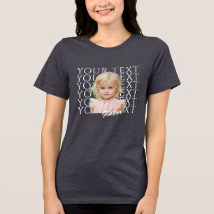 CUSTOM TEXT CUSTOM PHOTO AND NAME Tri-Blend SHIRT