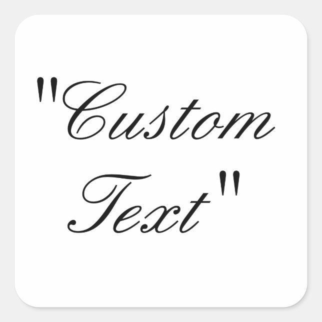 Custom Text, Customised Sticker, Custom Square Sticker (Front)