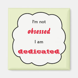 Custom text dedicated inspirational magnet