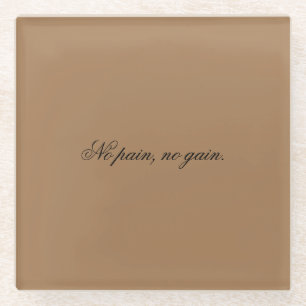 Custom text gym motivation And Light Brown Glass Coaster