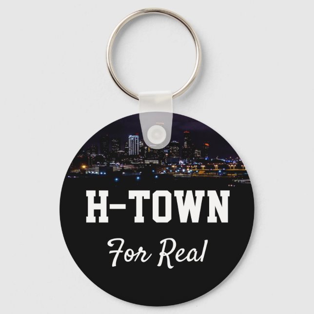 Custom Text H Town For Real Downtown Houston Texas Key Ring (Front)