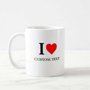 Custom Text I Love I Heart My Boyfriend  T-Shirt Coffee Mug