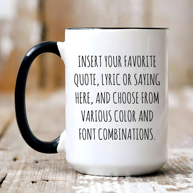 Custom Text Mug with Your Words, Quotes, Sayings (Creator Uploaded)