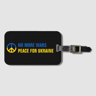 Custom Text No More Wars Peace for Ukraine Luggage Tag