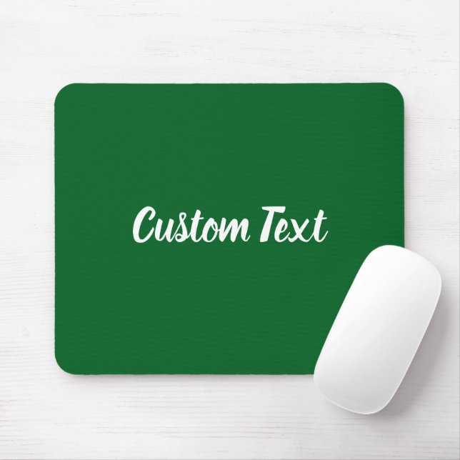Custom Text on Forest Green with White Script Mouse Pad (With Mouse)
