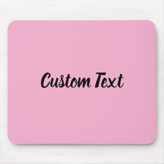 Custom Text on Light Pink with Black Script Mouse Pad (Front)