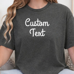 Custom Text Personalised Quote Inside Joke Name T-Shirt