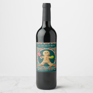 Custom text Pickleball Gingerbread Delight Wine Label