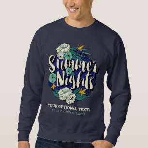 Custom Text Summer Nights clothing Sweatshirt