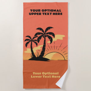 Custom Text Tropical Island Sunset Beach Towel