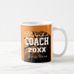 Custom Thanks Basketball coach coffee mug<br><div class="desc">Custom Thanks Basketball coach coffee mug. Personalised thank you gift for sports coach. Thank coach,  mum ,  dad,  player etc.</div>