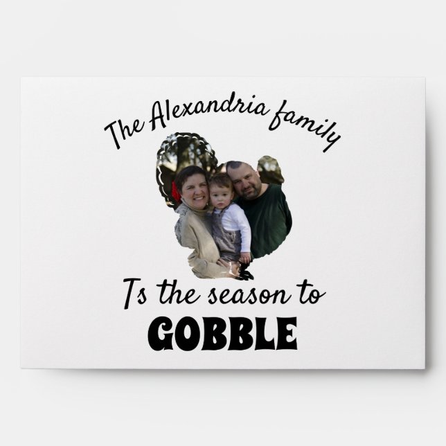 Custom thanksgiving turkey photo season to gobble envelope (Front)