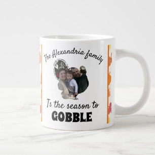Custom thanksgiving turkey photo season to gobble large coffee mug