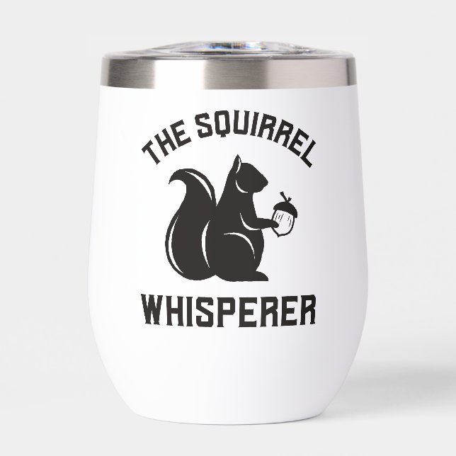 Custom The Squirrel Whisperer | Squirrel Lover (Front)