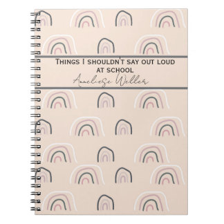 Custom Things I Shouldn’t Say Out Loud at School Notebook