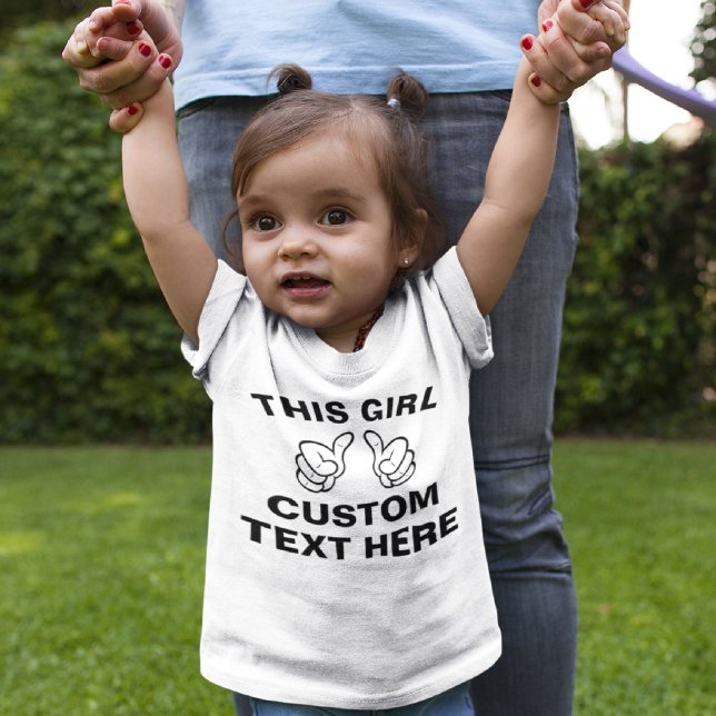 Custom This Girl - add your own text here Baby T-Shirt (Creator Uploaded)