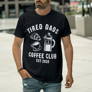 Custom Tired Dads Coffee Club EST 2026 Retro T-Shirt