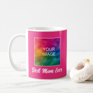 Custom Typography Template Fuchsia Best Mum Ever Coffee Mug