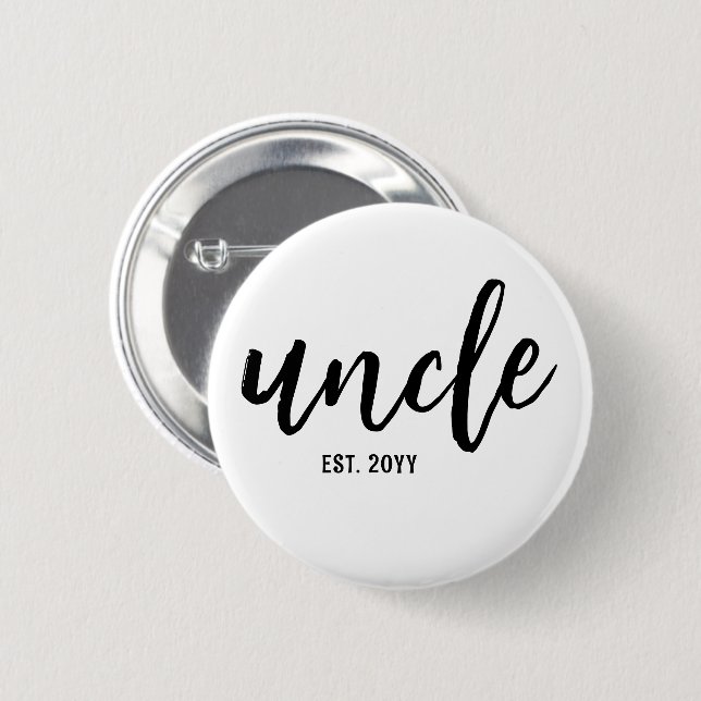 Custom Uncle Est. Modern Brush Script Typography 6 Cm Round Badge (Front & Back)