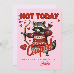 Custom Valentine Card - Not Today Cupid Raccoon