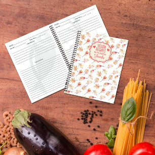 Custom Vegan Recipes for my daughter,  Notebook