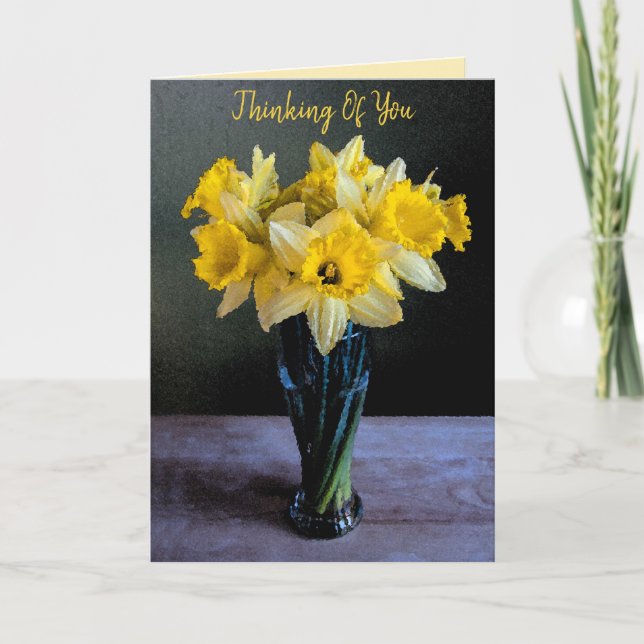 Custom Vibrant Daffodil Still Life Thinking of You Card (Front)