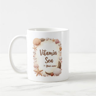 Custom “Vitamin Sea” Quote with Name Coffee Mug