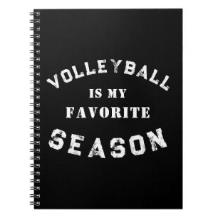 CUSTOM VOLLEYBALL IS MY FAVORITE SEASON SPORTS NOTEBOOK