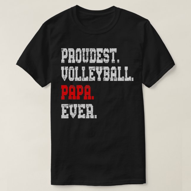 Custom Volleyball Papa  Best Papa Ever Gift  T-Shirt (Design Front)