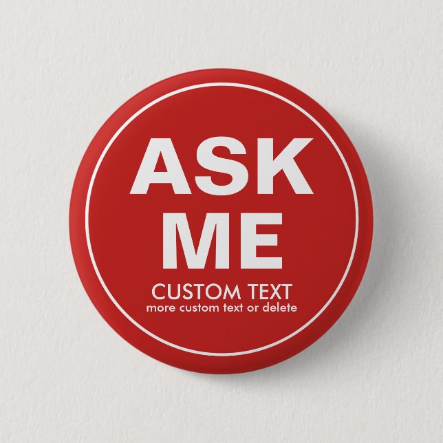 Custom Volunteer Ask Me Special Event Red 6 Cm Round Badge (Front)