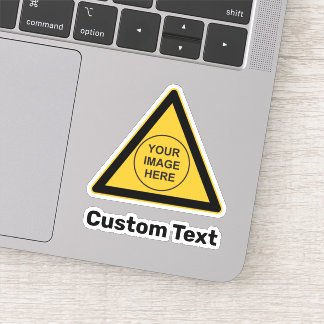 Custom Warning Triangle Sign