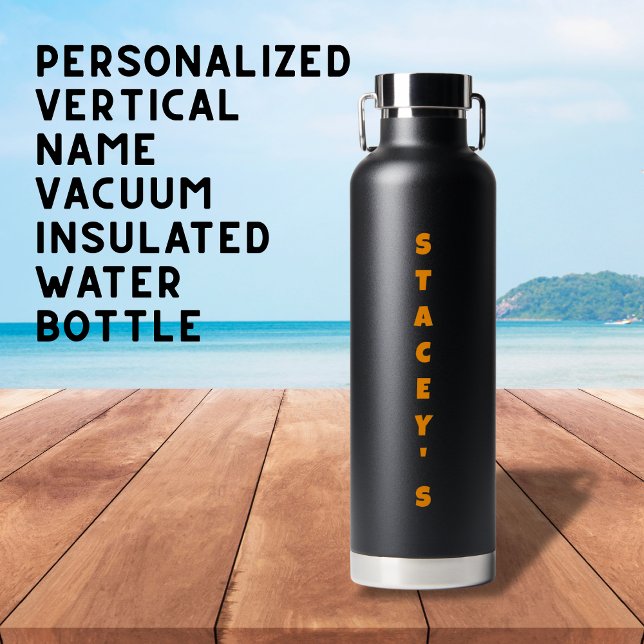 Custom Water Bottle ( Personalized Vertical Name Vacuum Insulated Water Bottle )