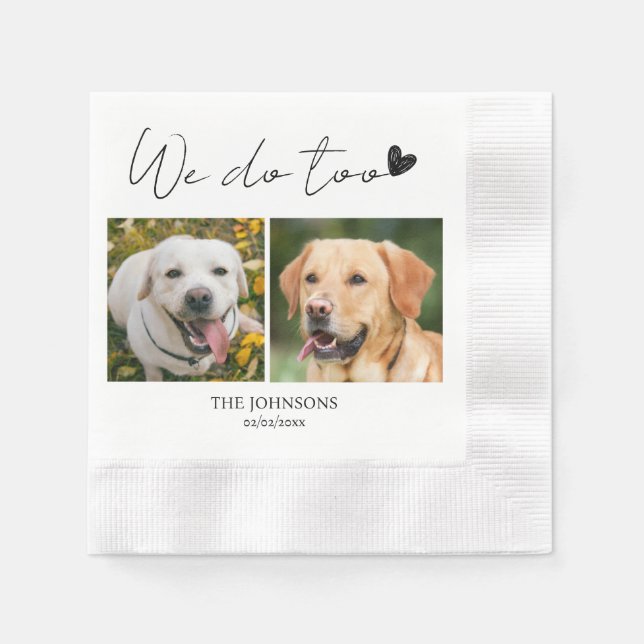 Custom we do too pet dog wedding  napkins (Front)
