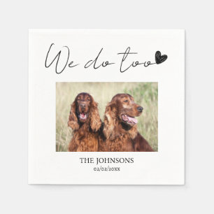 Custom we do too pet napkins for wedding
