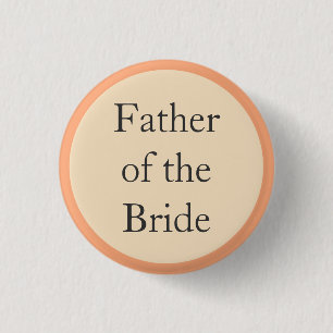 Custom Wedding Father of the Bride Pinback Buttons