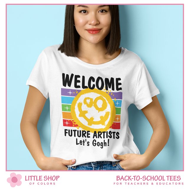 Custom Welcome Future Artists Smiling Face Teacher T-Shirt (Creator Uploaded)