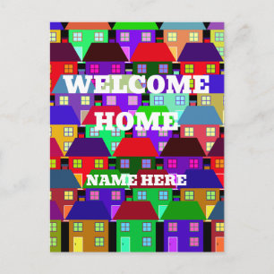 CUSTOM WELCOME HOME COLORFUL HOUSES POSTCARD