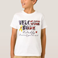 Custom Welcome Home Daddy I missed you - Bennett