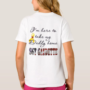 Custom Welcome Home Daddy I missed you - Gaudette T-Shirt