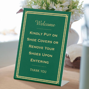 Custom Welcome Please Remove Your Shoes Green Pedestal Sign