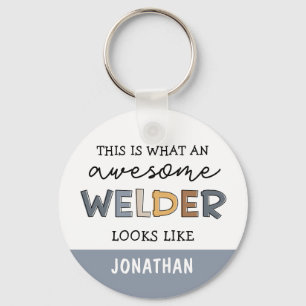 Custom Welder Funny Awesome Welder Gifts Key Ring