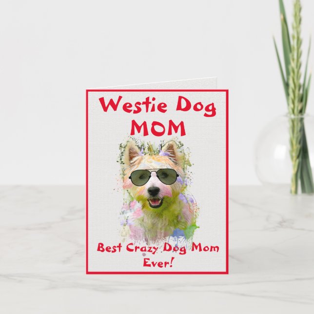 Custom Westie Mum Dog Best Crazy Dog Lady Digital Card (Front)