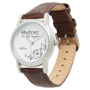 Custom whatever, I'm late anyways Brown Leather Watch