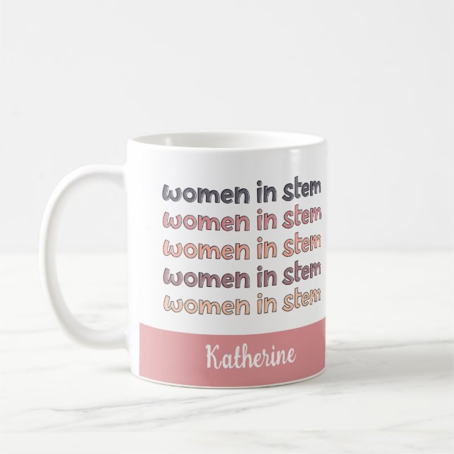 Custom Women in Stem Steminist Gifts Coffee Mug (Left)