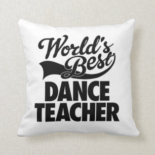 Custom World's Best Dance Teacher Novelty Cushion