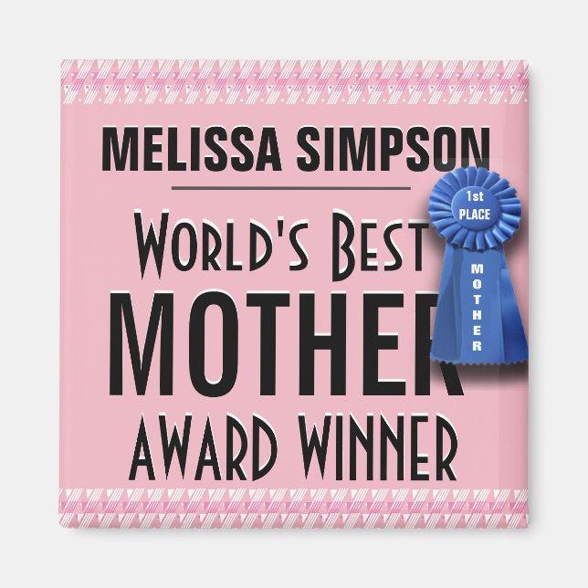 Custom World's Best Mother Award Ribbon Magnet (Front)