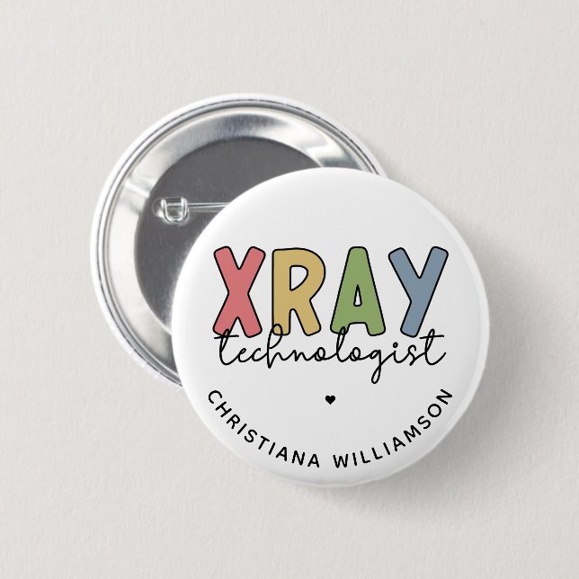Custom Xray Technologist X-ray Tech Gifts 6 Cm Round Badge (Front & Back)